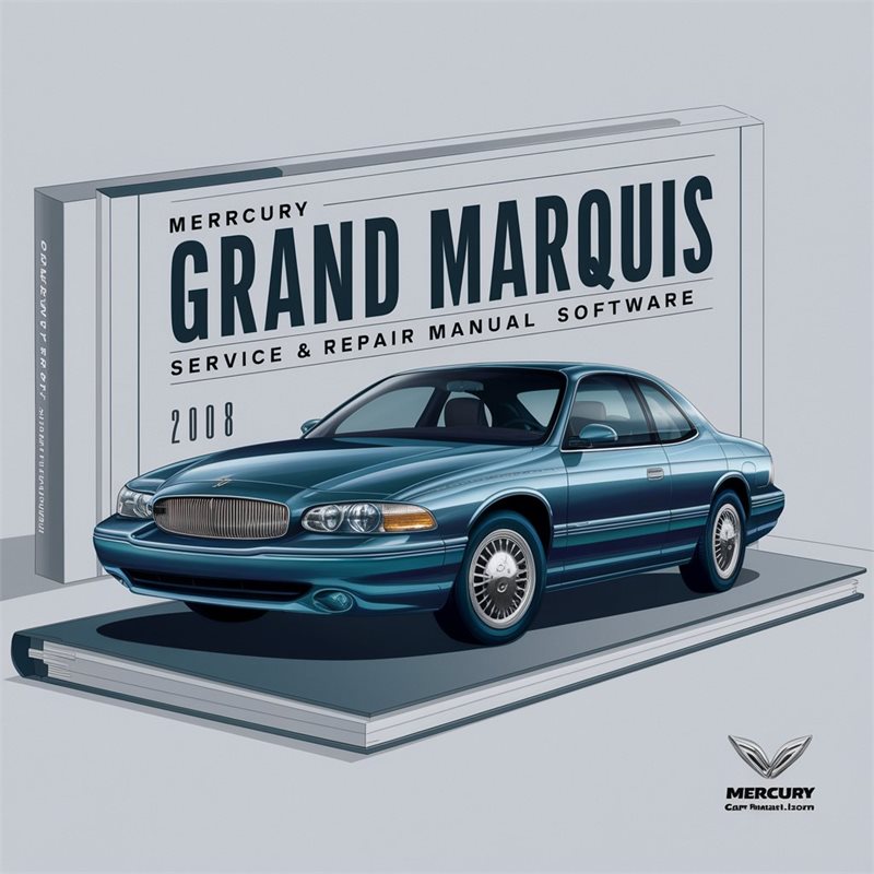 2008 Mercury Grand Marquis Software Service Repair Workshop Manual PDF