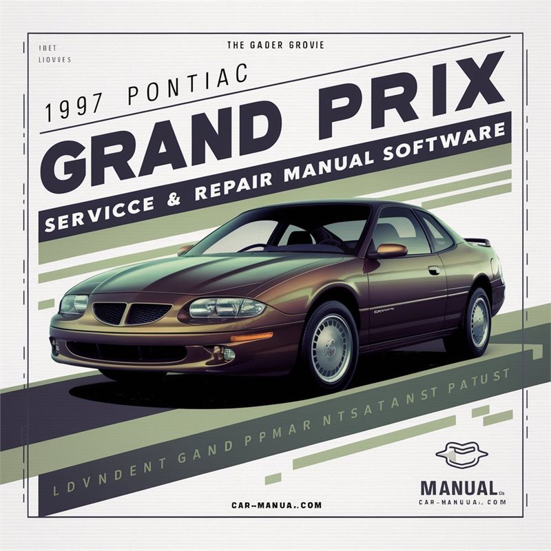 1997 Pontiac Grand Prix Software Service Repair Workshop Manual PDF