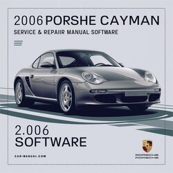 2006 Porsche Cayman Software Service Repair Workshop Manual PDF