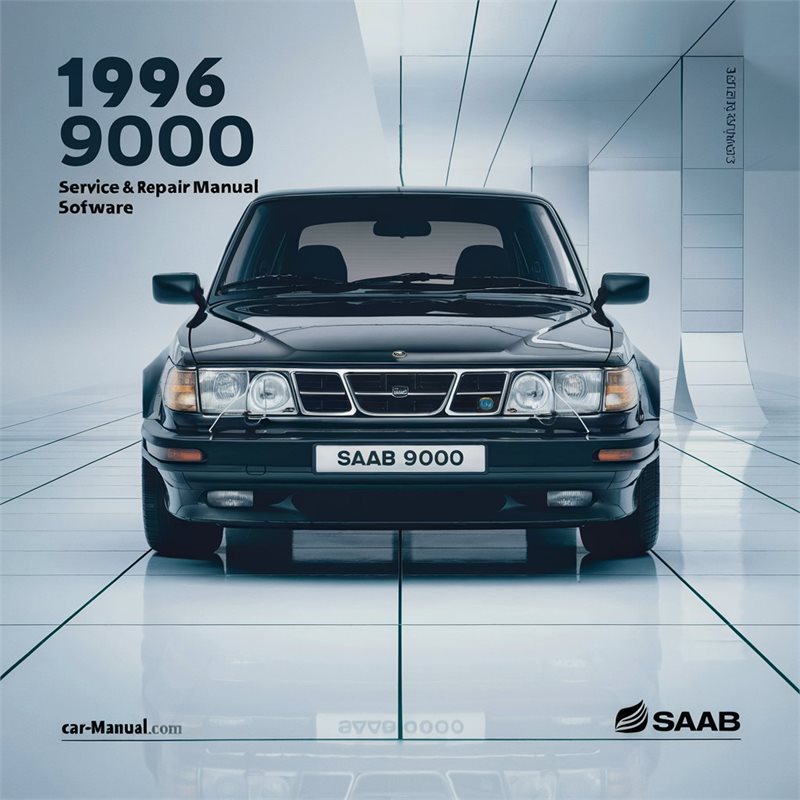 1996 Saab 9000 Software Service Repair Workshop Manual PDF