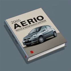 2005 Suzuki Aerio Software Service Repair Workshop Manual PDF