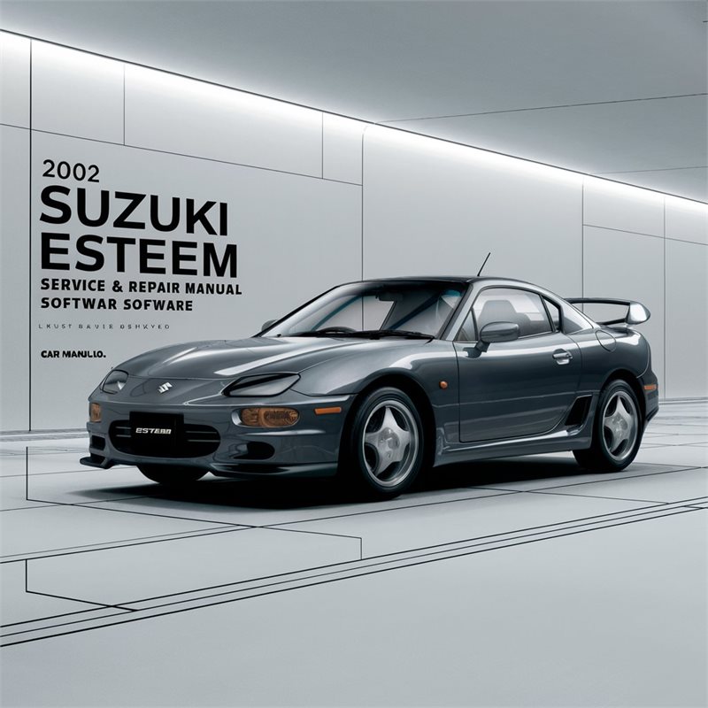 2002 Suzuki Esteem Software Service Repair Workshop Manual PDF