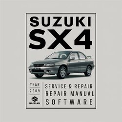 2009 Suzuki SX4 Software Service Repair Workshop Manual PDF