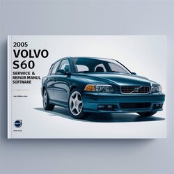2005 Volvo S60 Software Service Repair Workshop Manual PDF