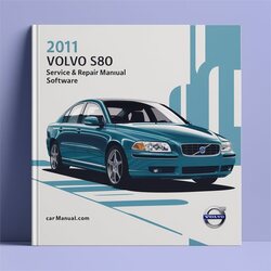 2011 Volvo S80 Software Service Repair Workshop Manual PDF