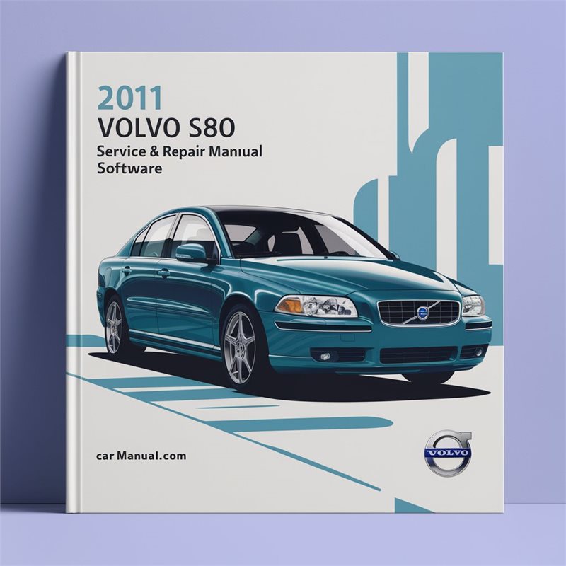 2011 Volvo S80 Software Service Repair Workshop Manual PDF