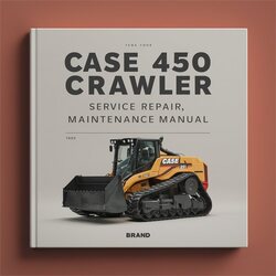 Case 450 Crawler Maintenance Service Repair Workshop Manual PDF
