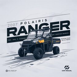 2007 Polaris Ranger 700 4x4 6x6 XP Service Repair Workshop Manual PDF