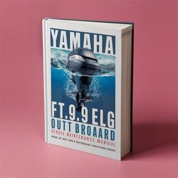 Yamaha Ft9.9elg Outboard Service Repair Workshop Manual PDF