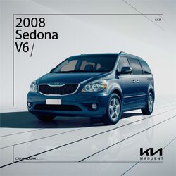 2008 Kia Sedona V6 (3.8l) Shop FSM Year Specific Service Repair Workshop Manual PDF