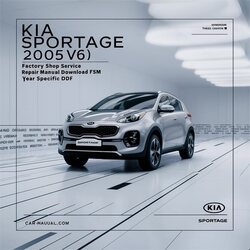 2005 Kia Sportage V6 (2.7l) Shop FSM Year Specific Service Repair Workshop Manual PDF