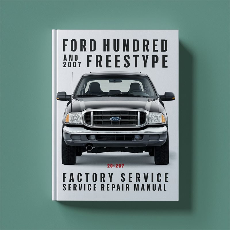 2005-2007 Ford Five Hundred Freestype Service Repair Workshop Manual PDF