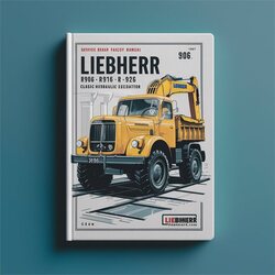 Liebherr R906 R916 R926 Classic Hydraulic Excavator Service Repair Workshop Manual PDF