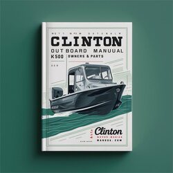 Clinton Outboard Motor K500 Owners Parts Service Repair Workshop Manual PDF