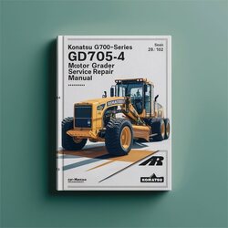 Komatsu GD700-4 Series Gd705a-4 Gd705r-4 Motor Grader Service Repair Workshop Manual PDF