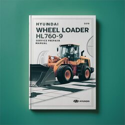 Hyundai Wheel Loader HL760-9 Service Repair Workshop Manual PDF