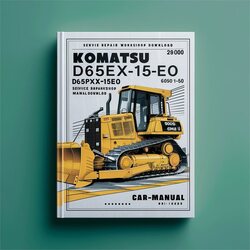 Komatsu D65EX-15E0 D65PX-15E0 D65WX-15E0 Dozer Bulldozer (sn: 69001 Up) Service Repair Workshop Manual PDF