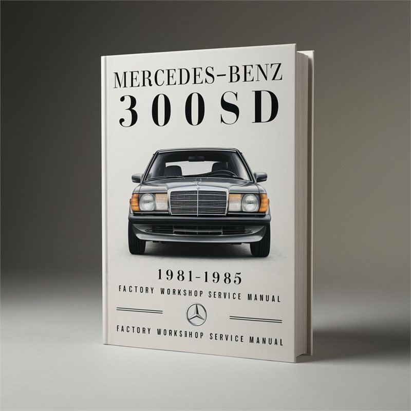 1981-1985 Mercedes W126 Benz 300SD Service Repair Workshop Manual PDF
