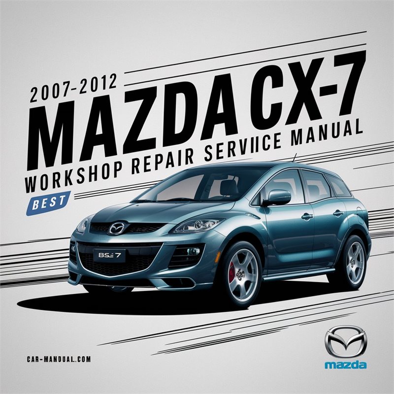 2007-2012 Citroen CX Mazda -7 Best Service Repair Workshop Manual PDF