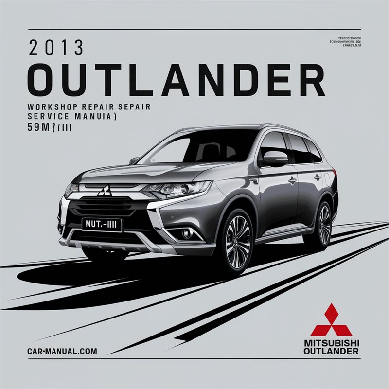 2013 Mitsubishi Outlander 590MB (MUT-III) Service Repair Workshop Manual PDF