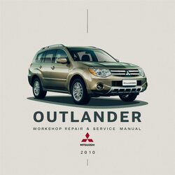 2010 Mitsubishi Outlander (MUT-III) [560mb Informative DIY ] Service Repair Workshop Manual PDF