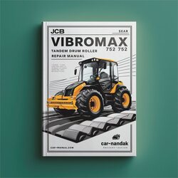JCB Vibromax 752 Tandem Drum Roller Service Repair Workshop Manual PDF