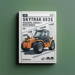 JLG Skytrak 6036 Telescopic Forklift Service Repair Workshop Manual PDF