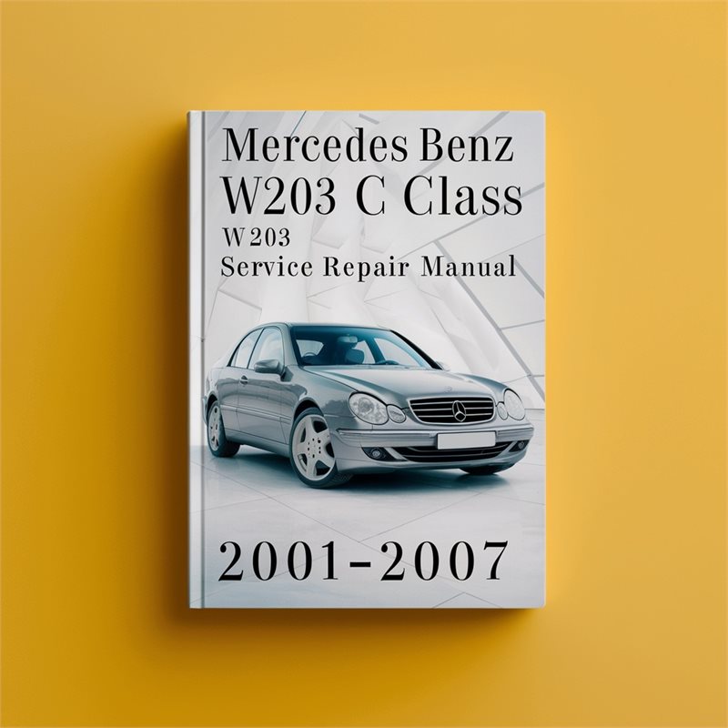 2001-2007 Mercedes C Class Benz W203 Service Repair Workshop Manual PDF