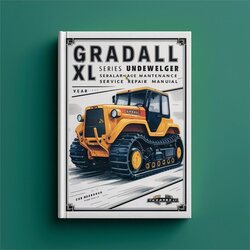 Gradall XL Series Crawler Undercarriage Service Repair Workshop Manual PDF