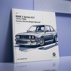 1975-1984 BMW 3 Series E21 Service Repair Workshop Manual PDF