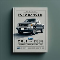 2001-2008 Ford Ranger Service Repair Workshop Manual PDF