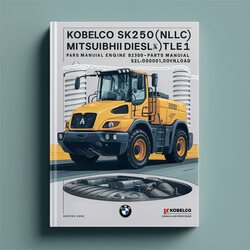 Kobelco Sk250(lc) SK250NLC Mark VI Hydraulic Excavators Mitsubishi Diesel Engine 6D34-TLE1 Parts Catalog PDF