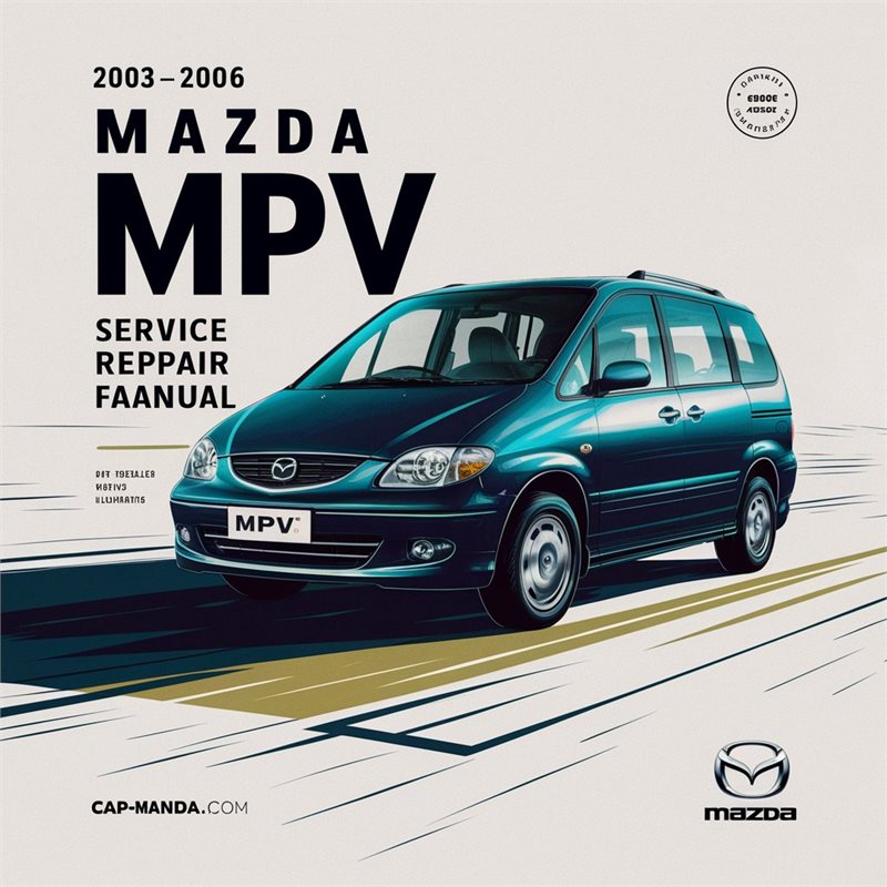 2005-2006 Mazda MPV Service Repair Workshop Manual PDF