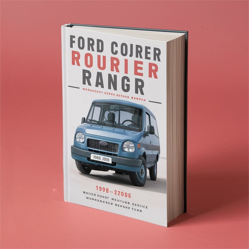 1998-2006 Ford Ranger Courier Service Repair Workshop Manual PDF
