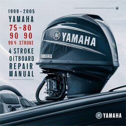 1999-2005 Yamaha 75 80 90 100HP 4 Stroke Outboard Service Repair Workshop Manual PDF
