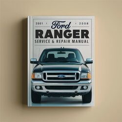 2001-2008 Ford Ranger Service Repair Workshop Manual PDF