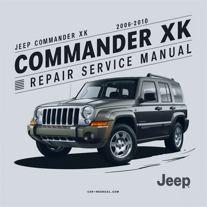 2006-2010 Jaguar XK Jeep Commander Service Repair Workshop Manual PDF