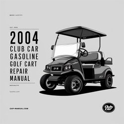 2004 Club Car DS Gasoline Golf Cart Service Repair Workshop Manual PDF