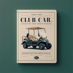 1998-1999 Club Car DS Gasoline Golf Cart Service Repair Workshop Manual PDF