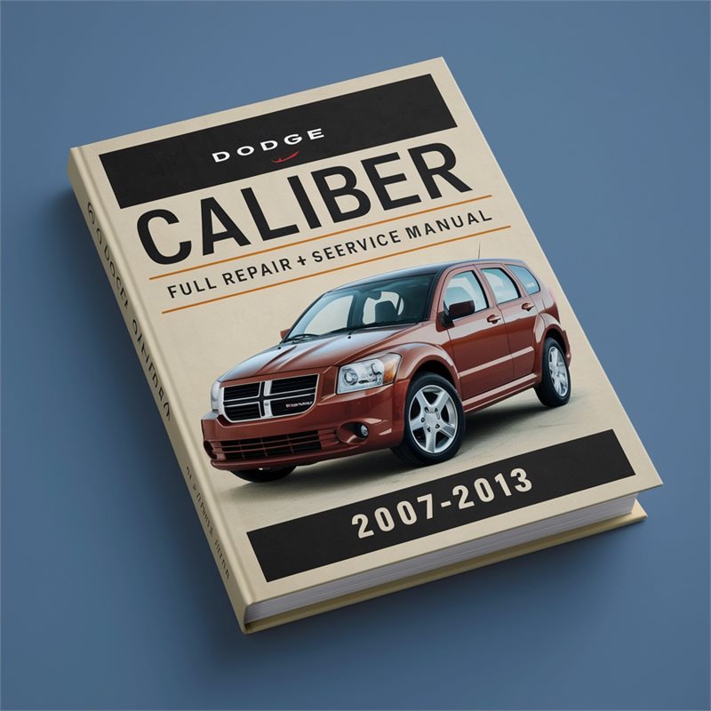 2007-2013 Dodge Caliber Service Repair Workshop Manual PDF