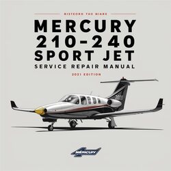 Mercury 210-240 Sport Jet Service Repair Workshop Manual PDF