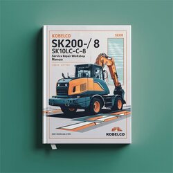 Kobelco SK200-8 Sk210lc-8 Hydraulic Excavator Service Repair Workshop Manual PDF