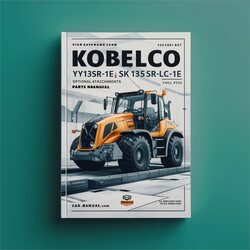 Kobelco Sk135sr-1e Sk135srlc-1e Hydraulic Excavators Optional Attachments Parts (yy02-03001 Yh02-01301) S3yy03204ze01 Catalog PDF