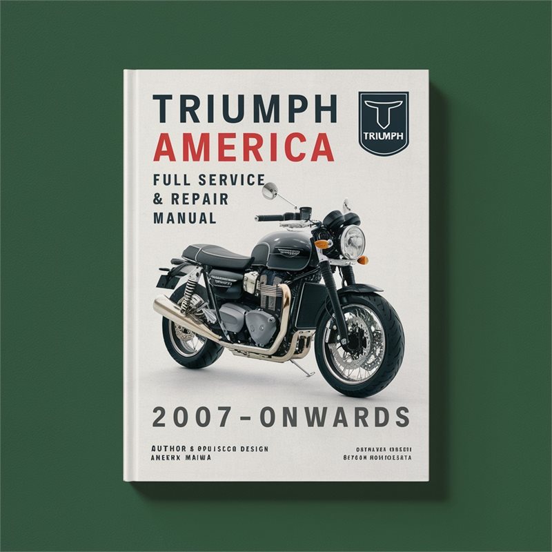 2007 Triumph America 865CC -onwards Service Repair Workshop Manual PDF
