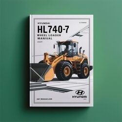 Hyundai HL740-7 Wheel Loader Operating Service Repair Workshop Manual PDF