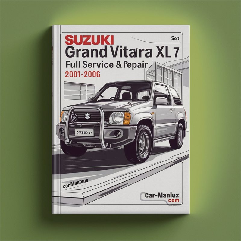 2001-2006 Suzuki XL 7 Grand Vitara Service Repair Workshop Manual PDF