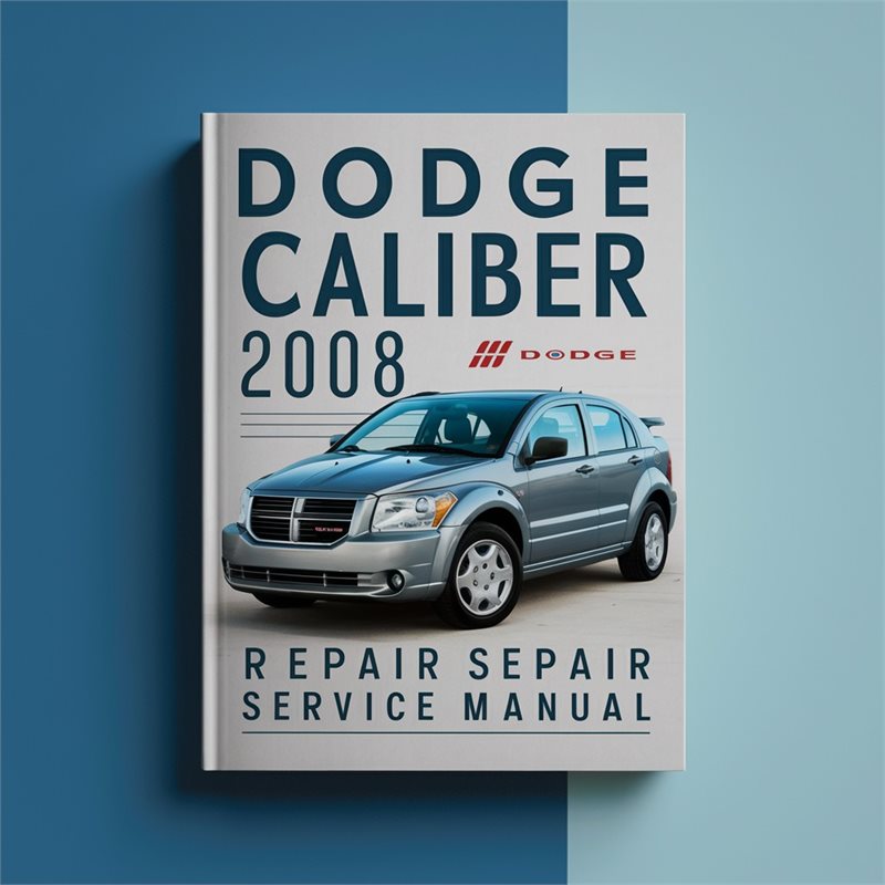 2008 Dodge Caliber Service Repair Workshop Manual PDF