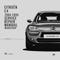 2004-2005 Citroen C4 Service Repair Workshop Manual PDF