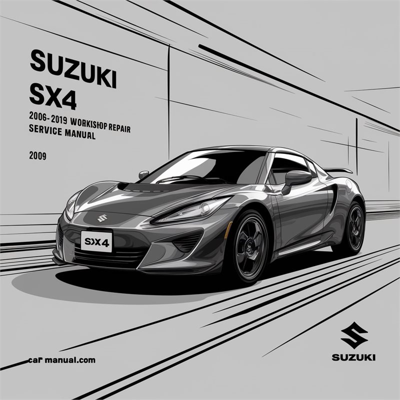 2006-2009 Suzuki SX4 Service Repair Workshop Manual PDF