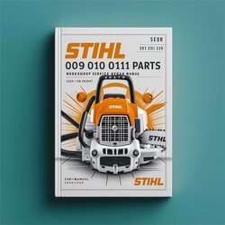 Stihl 009 010 011 012 Chain Saws Parts Service Repair Workshop Manual PDF